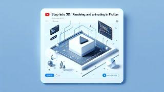 Step into 3D: Rendering and Animating Objects in Flutter