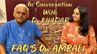 In Conversation With Dr Khadar - FAQ's On AMBALI #drsarala #drkhadarvali #millet