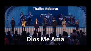 Dios Me Ama - Thalles Roberto - Lakewood