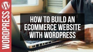 WordPress eCommerce Website Tutorial with Woocommerce