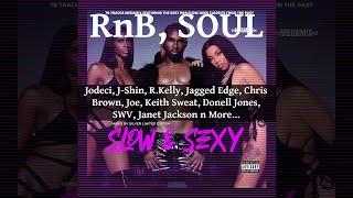 RnB, Soul Mix 2024, Slow n Sexy 2, Slow Jams Ft Jodeci, J-Shin, R.Kelly, Jagged Edge, Chris Brown