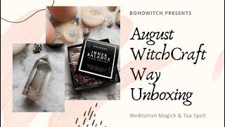 August Witchcraft Way Unboxing || Meditation Magick || Tea Spell