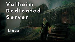 How to Setup Valheim Dedicated Server - Linux