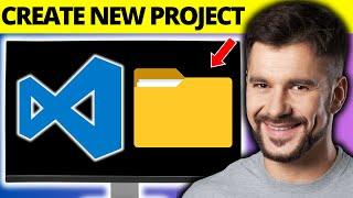 How To Create New Project in Visual Studio Code - Full Guide