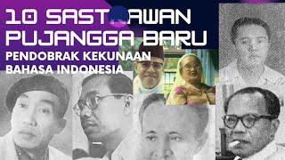10 PENDEKAR SASTRAWAN INDONESIA || MODERNISASI BAHASA DAN SASTRA INDONESIA || INSPIRASI MENULIS 2022