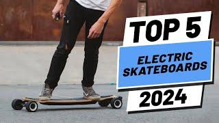 Top 5 BEST Electric Skateboards in (2024)