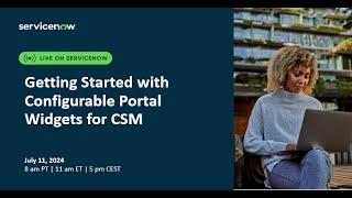 Getting started with configurable portal widgets for CSM