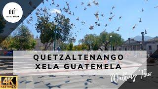 Walking around Xela Quetzaltenango Guatemala | 4K