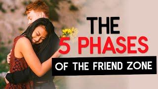 The 5 Phases of the "Friend Zone" | Which Phase Are You In?... And How to Escape the Friend Zone