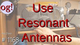 Use Resonant Antennas (#1168)