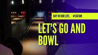 Let's Go And Bowl