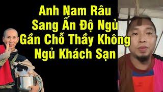 A Nam Râu Sang Ấn Độ Ngủ Gần Chỗ Thầy Không Ngủ Khách Sạn