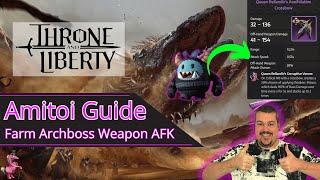 Throne and Liberty Amitoi Guide: How to farm Archboss Weapons AFK