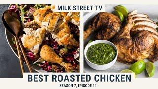 Best Roasted Chicken | Milk Street TV Season 7, Episode 11