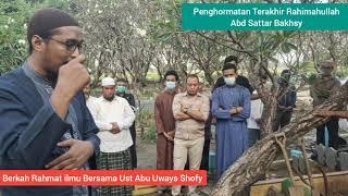  MasyaAllah Menggetarkan: Nasehat Kematian di Pemakaman Rahimahullah Abd Sattar Bakhsy