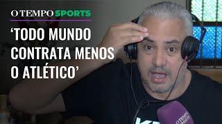 Galo: Lélio Gustavo critica departamento e ausência de boas contratações do Atlético