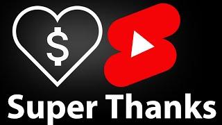 Super Thanks is coming to shorts