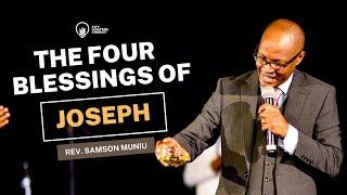 The Four Blessings of Joseph - Rev. Samson Muniu