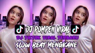 DJ POMPEII TIKTOK VIRAL TERBARU | DJ TIKTOK VIRA TERBARU | DJ TIKTOK VIRAL SLOW BEAT MENGKANE