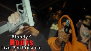 BloodyK - Hours (Live Performance) @SNGFilmz