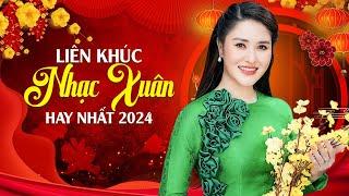 LIÊN KHÚC NHẠC XUÂN MỚI NHẤT TẾT GIÁP THÌN 2024 - Xuân Đẹp Làm Sao | Lê Thu Uyên , Lê Ngọc Thúy