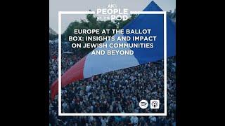 Europe at the Ballot Box: Insights and Impact on Jewish Communities and Beyond