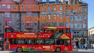 Epic Journey Awaits: Explore Edinburgh on a City Sightseeing Bus Tour!