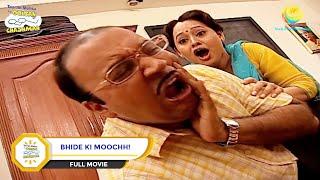 Bhide Ki Moochh! I FULL MOVIE I Taarak Mehta Ka Ooltah Chashmah - Ep 912 to Ep 913