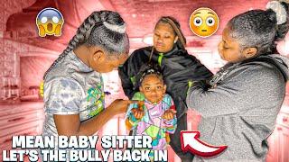 Don’t Let Nobody In My House !: Mean Baby Sitter Let’s The Bully Back In ! (Season 1 Episode 3)