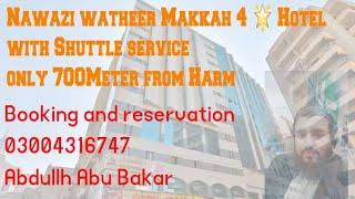 NAWAZI WATHEER 4 STAR HOTEL IN MAKKAH