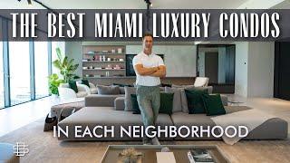 The Best Luxury Condos in Miami in 2024 | The Best Resale Condo per Neighborhood