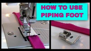 Piping Foot | how to use a piping foot  make your PIPING work look PROFESSIONAL