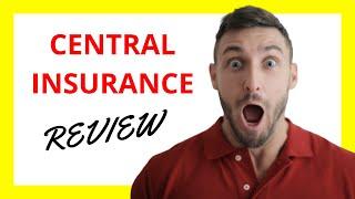 Central Insurance Review