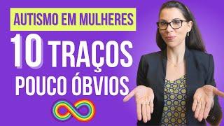 Autismo em mulheres - 10 traços autísticos pouco óbvios