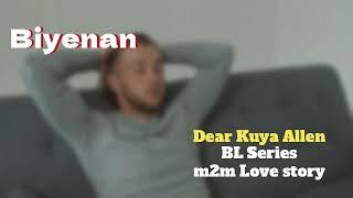 Ang Aking Biyenan | Dear Kuya Allen | BL Series Love Story