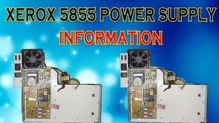 Power Supply Information. (Xerox 5855 part 09)