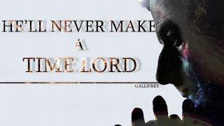 Doctor Who | He'll Never Make a Time Lord