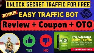 Easy Traffic Bot Review | Unlock Secret Traffic for Free Any Niche