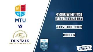 MTU Kerry vs DKIT - 2024 Electric Ireland HE GAA Trench Cup Final 