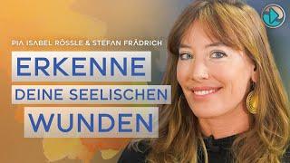 Seelische Wunden erkennen! – Pia Isabel Rössle & Stefan Frädrich