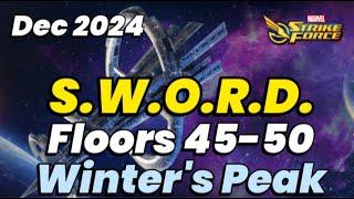 S.W.O.R.D. FLOORS 45-50 GUIDE & GAMEPLAY! WINTER'S PEAK | DEC 2024 | MARVEL Strike Force - MSF