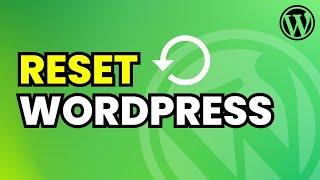 Reset WordPress Back to Original Settings | Reset WordPress to Default State