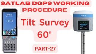 Satlab Dgps working procedure I Tilt Survey in Satlab Dgps I Satlab Dgps Full Training I satlab Dgps