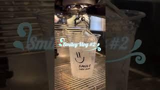 Smile Cafe Vlog #2