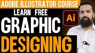 FREE Graphic Design Course | Adobe illustrator | Beginner to Advance Tutorial in Hindi & Urdu