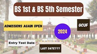 BS 1st & BS 5th Admissions 2024 Again Open GCUF | Admission last Date? | Entry test date 2024 gcuf