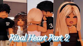 Rival Heart ️Part 2 | A Berry Ave Love Story