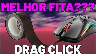 COMO FAZER A MELHOR FITA PARA DRAG CLICK (drag click em mouse liso)