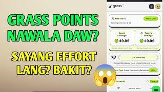 Grass points nawala daw? Sayang effort? bakit?