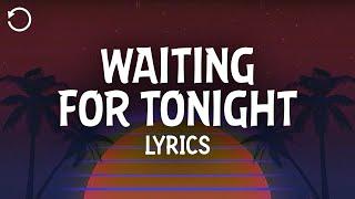 Jennifer Lopez - Waiting for Tonight (Lyrics)